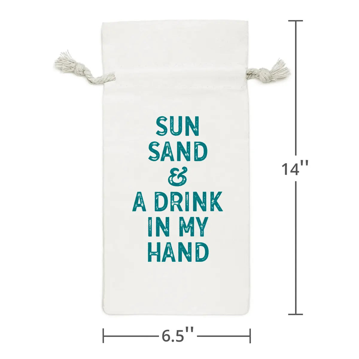 Durable wine bag in white with teal text that reads sun, sand, and a drink in my hand